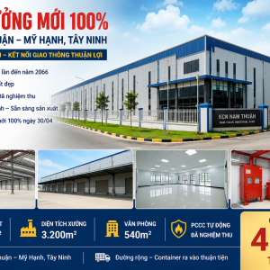 BÁN XƯỞNG MỚI 100% - KCN NAM THUẬN - ĐỨC HOÀ - LONG AN