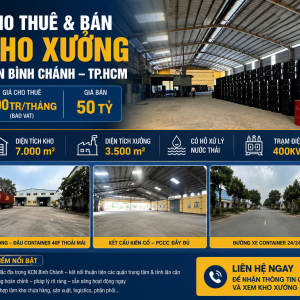 CHO THUÊ VÀ BÁN KHO XƯỞNG 7.000M² TRONG KCN BÌNH CHÁNH TP.HCM – HẠ TẦNG HOÀN CHỈNH, GIÁ TỐT