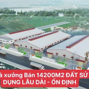 BÁN NHÀ XƯỞNG 14.200M2 TRONG KCN HẢI SƠN - TÂY NINH ( ĐẤT SỬ DỤNG LÂU DÀI)
